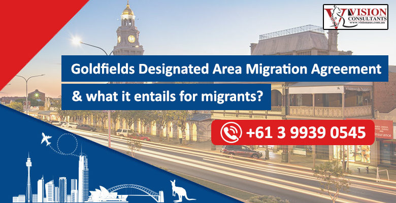 Goldfields Designated Area Migration Agreement & what it entails for migrants?