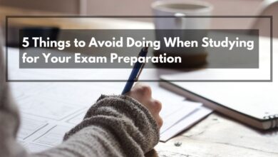 5 Things to Avoid Doing When Studying for Your Exam Preparation