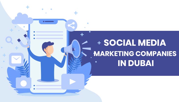 Social Media Marketing Companies in Dubai
