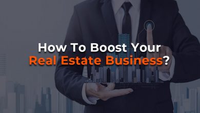 How to boost Real Estate Business