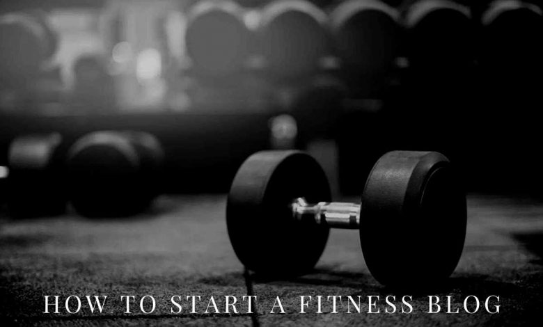 How to start fitness blog