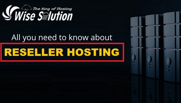 All you need to know about Reseller hosting