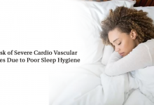 The Risk of Severe Cardio Vascular Diseases Due to Poor Sleep Hygiene
