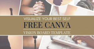 Developing A Powerful Vision Board Template
