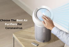HOW TO CHOOSE THE BEST AIR PURIFIERS FOR CORONAVIRUS?