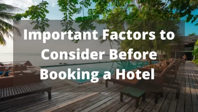 Travel Guide: Things to look when Booking a Hotel