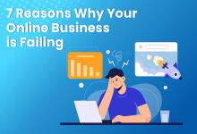 7 reasons why your online business is failing