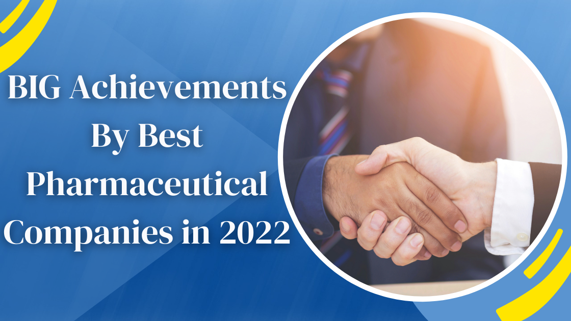 big achievments by best pharmaceutical companies