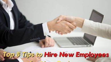 Top 10 Tips To Hire New Employees For New Business