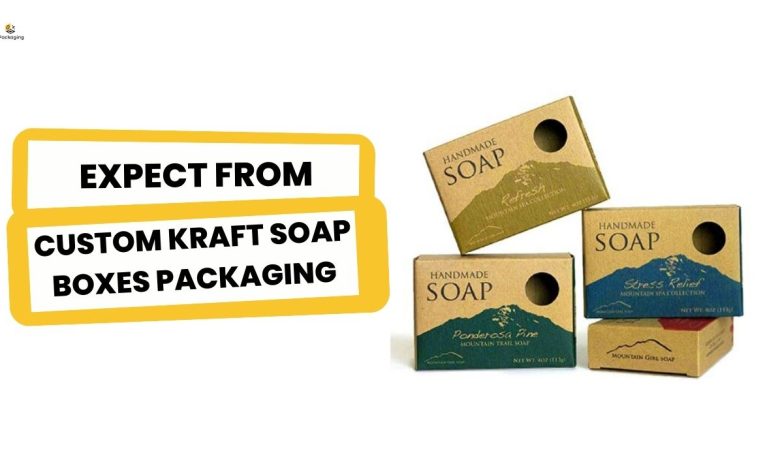 What to Expect from Custom Kraft Soap Boxes Packaging in 2022
