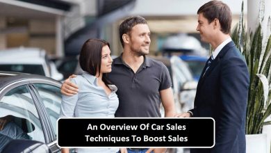 An Overview Of Car Sales Techniques To Boost Sales