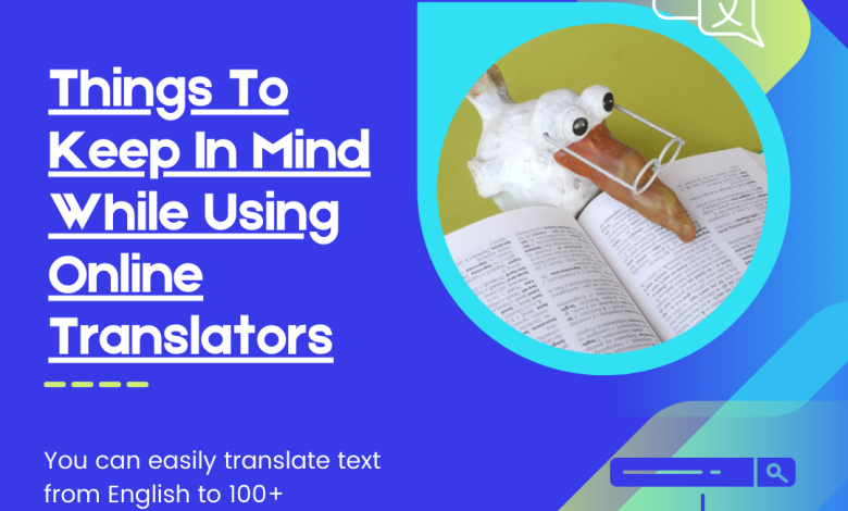Things-To-Keep-In-Mind-While-Using-Online-Translators